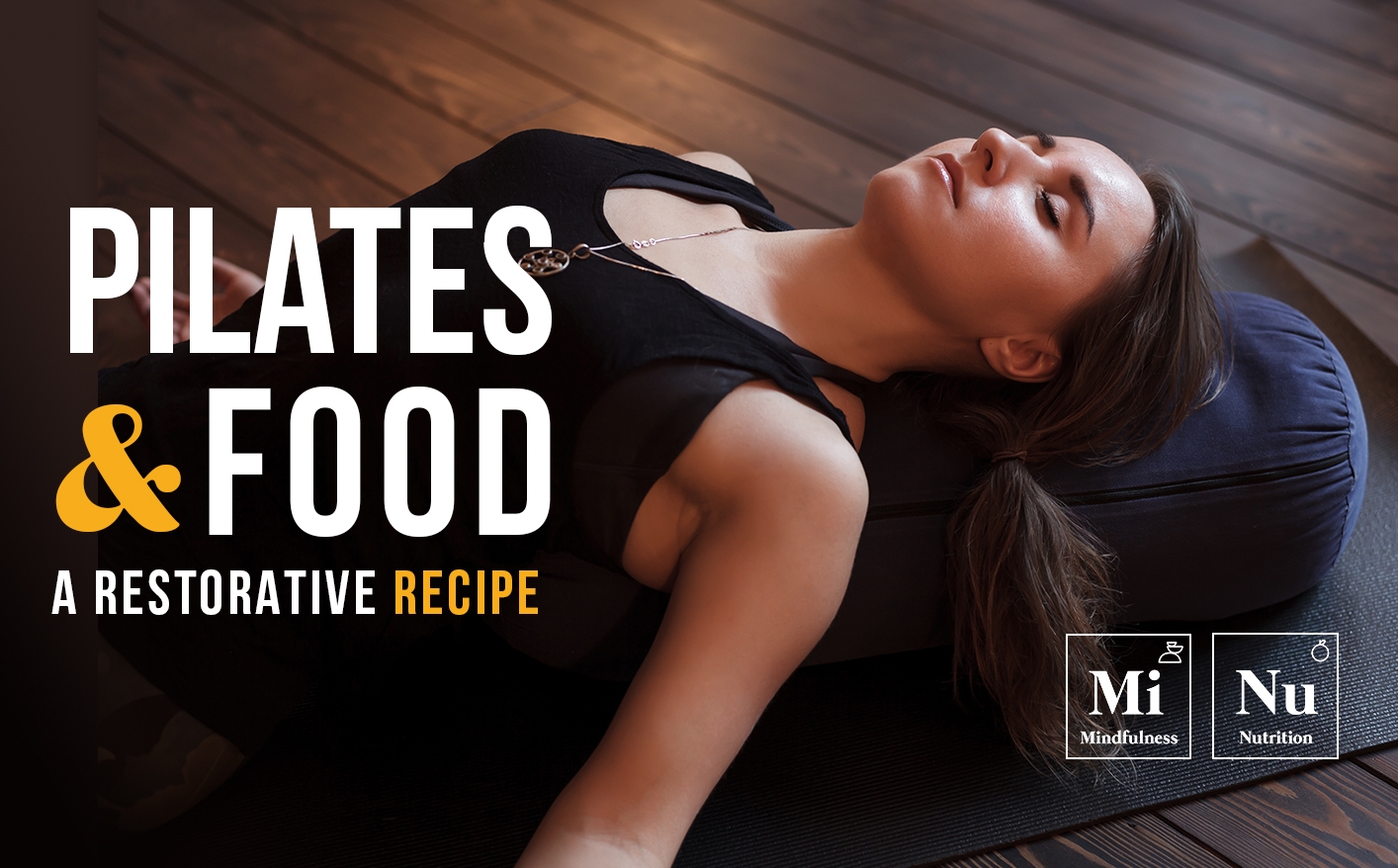 Pilates Food A Restorative Recipe Pilates Teacher Training