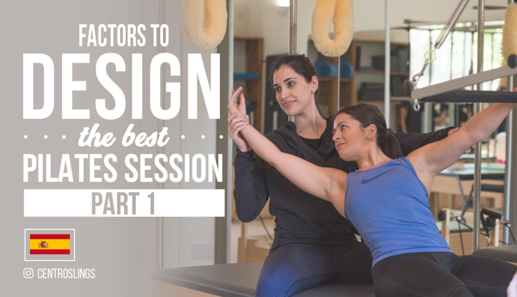 Factors to Design the Best Pilates Session, Part 1